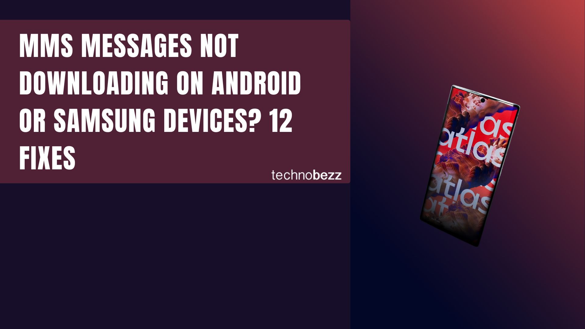 MMS Messages Not Downloading On Android Or Samsung Devices? 12 Fixes – Technobezz